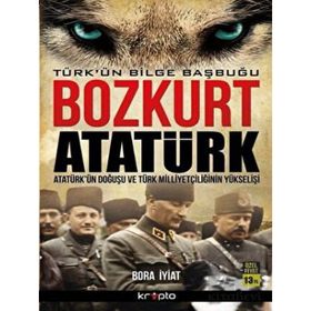 Kripto Basım Yayın Bozkurt Atatürk - Türk'ün Bilge Başbuğu
