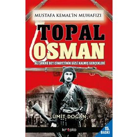 Kripto Basım Yayın Mustafa Kemal'in Muhafızı Topal Osman
