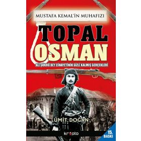 Kripto Basım Yayın Mustafa Kemal'in Muhafızı Topal Osman
