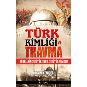 Kripto Basım Yayın Türk Kimliği ve Travma