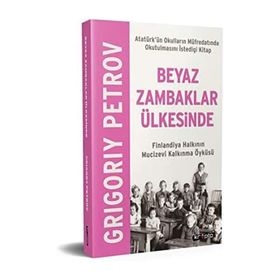 Kripto Basın Yayın Beyaz Zambaklar Ülkesinde - Finlandiya Halkının Mucizevi Kalkınma Öyküsü