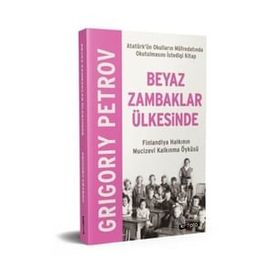 Kripto Basın Yayın Beyaz Zambaklar Ülkesinde - Finlandiya Halkının Mucizevi Kalkınma Öyküsü