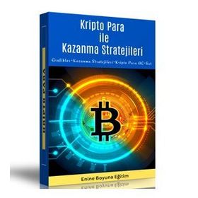 Kripto Para İle Kazanma Stratejileri Enine Boyuna Eğitim