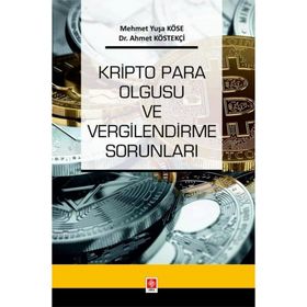 Kripto Para Olgusu ve Vergilendirme Sorunları Ekin Yayınevi