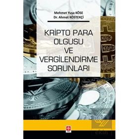 Kripto Para Olgusu ve Vergilendirme Sorunları Ekin Yayınevi
