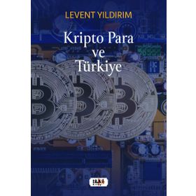 Kripto Para ve Türkiye Levent Yıldırım