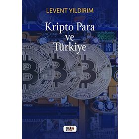 Kripto Para ve Türkiye Levent Yıldırım