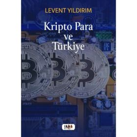 Kripto Para ve Türkiye Levent Yıldırım