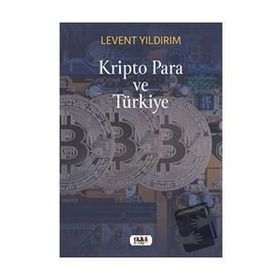 Kripto Para ve Türkiye Levent Yıldırım