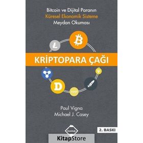 Kriptopara Çağı - Paul Vigna Michael J. Casey