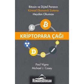 Kriptopara Çağı - Paul Vigna Michael J. Casey