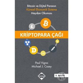 Kriptopara Çağı - Paul Vigna Michael J. Casey