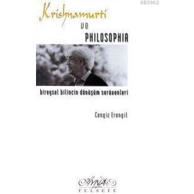 KRISHNAMURTI VE PHILOSOPHIA - CENGIZ ERENGIL