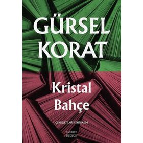 KRISTAL BAHÇE - GÜRSEL KORAT (ISBN:9789750501691)