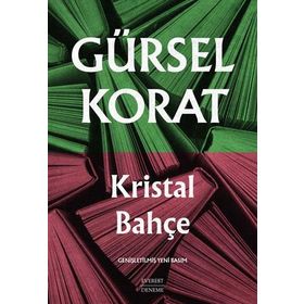 KRISTAL BAHÇE - GÜRSEL KORAT (ISBN:9789750501691)