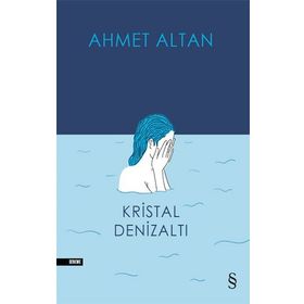 KRISTAL DENİZALTI - AHMET ALTAN (ISBN:9789756363874)