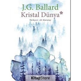 Kristal Dünya - J. G. Ballard
