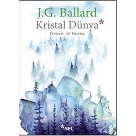 Kristal Dünya - J. G. Ballard