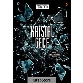 Kristal Gece - Ferhat Atik