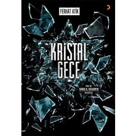 Kristal Gece - Ferhat Atik