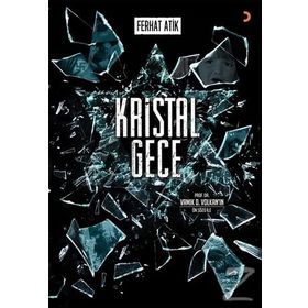 Kristal Gece - Ferhat Atik