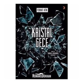Kristal Gece - Ferhat Atik