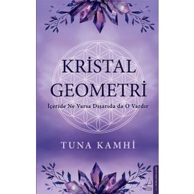 Kristal Geometri - Tuna Kamhi