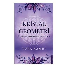 Kristal Geometri - Tuna Kamhi