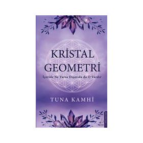 Kristal Geometri - Tuna Kamhi