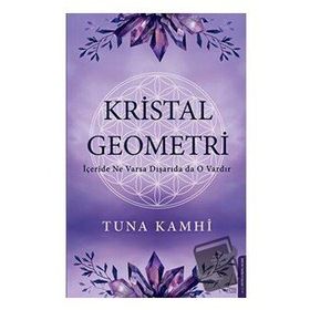 Kristal Geometri - Tuna Kamhi