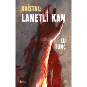 Kristal: Lanetli Kan İthaki Yayınları