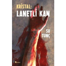 Kristal: Lanetli Kan İthaki Yayınları