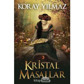 Kristal Masallar - Koray Yılmaz