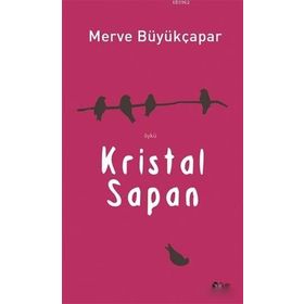 Kristal Sapan Merve Büyükçapar
