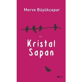 Kristal Sapan Merve Büyükçapar