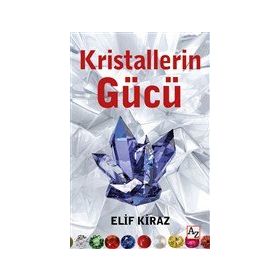 Kristallerin Gücü - Elif Kiraz