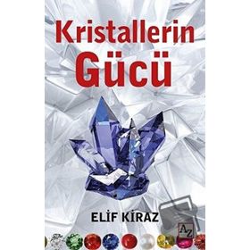 Kristallerin Gücü - Elif Kiraz