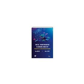 Kriter Yayınları - Digital Transformation in Banking Industry Financial Security Audit and Business Perspective