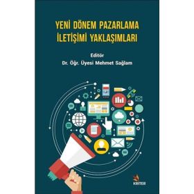 Kriter Yayınları - Yeni Dönem Pazarlama İletişimi Yaklaşımları
