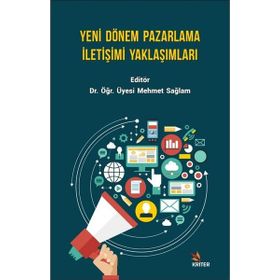 Kriter Yayınları - Yeni Dönem Pazarlama İletişimi Yaklaşımları