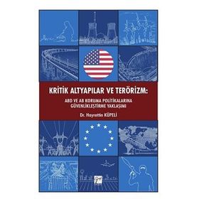 Kritik Altyapılar ve Terörizm - Hayrettin Küpeli