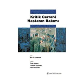 Kritik Cerrahi Hastanın Bakımı - Nobel Tıp Kitabevi