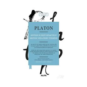 KRITON ÖDEV ÜZERİNE - AHLAKA DAIR - PLATON(EFLATUN)