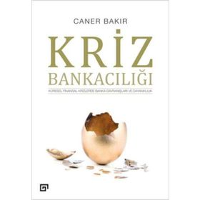 Kriz Bankacılığı - Caner Bakır