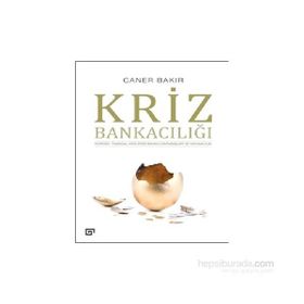 Kriz Bankacılığı - Caner Bakır