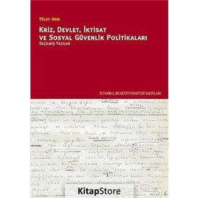 KRIZ, DEVLET, İKTISAT VE SOSYAL GÜVENLIK POLITIKALARI - TÜLAY ARIN