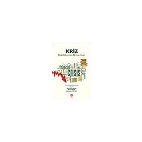 Kriz Disiplinlerarası Bir İnceleme - Kolektif - Ekin Yayınları