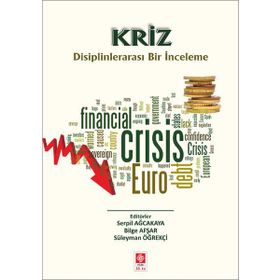 Kriz Disiplinlerarası Bir İnceleme - Kolektif - Ekin Yayınları