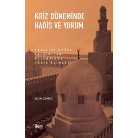 Kriz Döneminde Hadis ve Yorum - Nobel Yayınevi