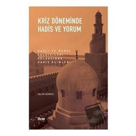 Kriz Döneminde Hadis ve Yorum - Nobel Yayınevi